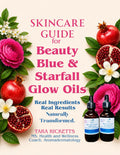 Skincare Guide for Beauty Blue and Starfall Glow Oils
